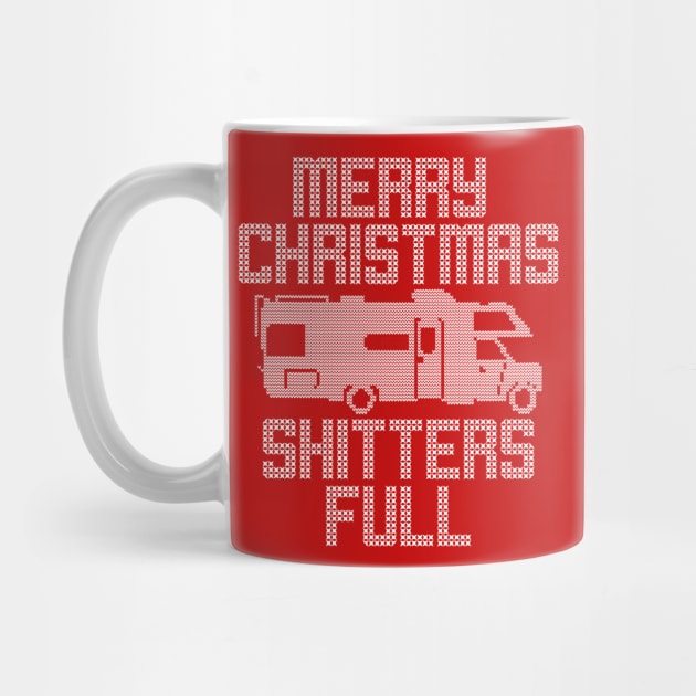 Merry Christmas Shitters Full Funny Ugly Sweater by charlescheshire